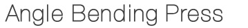 Angle Bending Press